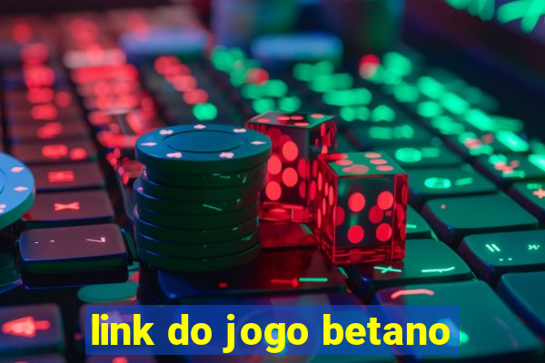 link do jogo betano